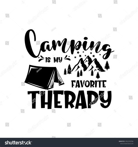 Camping My Favorite Therapy Motivational Slogan Stock Vector Royalty