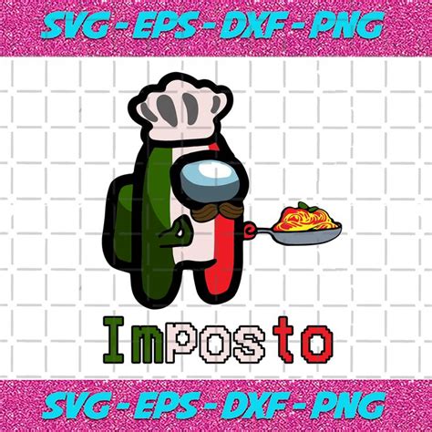 Among Us Impasta Italian Trending Svg Among Us Chef Italian Chef Svg ...