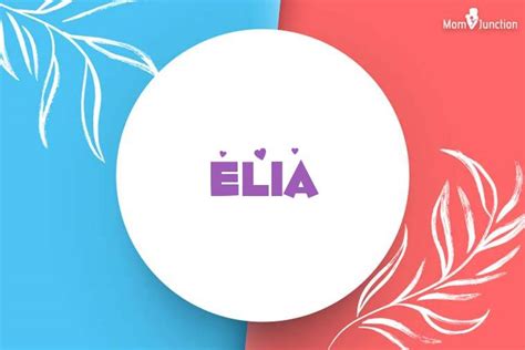 Elia Name Meaning Origin History And Popularity