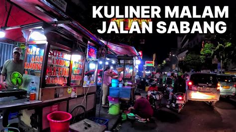 Kulineran Malam Di Jalan Sabang Youtube