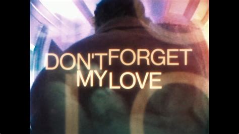 Diplo With Miguel Don T Forget My Love Official Lyric Video