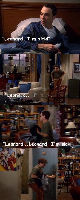 Sheldons Sick Big Bang Theory Quotes Big Bang Theory Funny Big Bang Theory