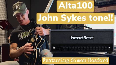 Alta100 John Sykes Tone Featuring Simon Hosford YouTube