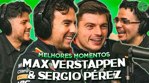 MAX VERSTAPPEN SERGIO PÉREZ NO PODPAH MELHORES MOMENTOS YouTube