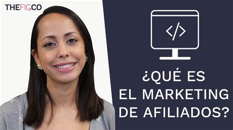 Marketing De Afiliados ¿qué Es Y Cómo Funciona Youtube