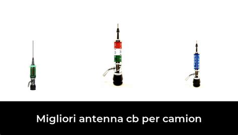 Migliori Antenna Cb Per Camion Nel Secondo Esperti