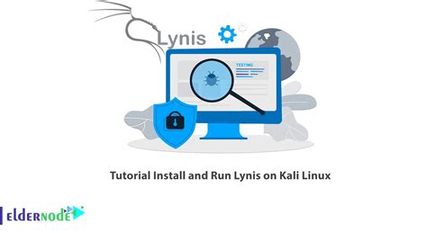 Tutorial Install And Run Lynis On Kali Linux Eldernode Blog