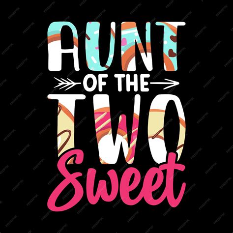 Premium Vector Aunt Of The Two Sweet Funny Nephew Retro Vintage Mom And Aunt Tshirt Design