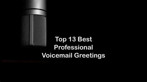 Top 13 Best Professional Voicemail Greetings, Scripts, Examples