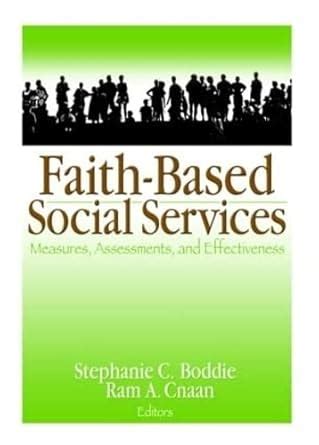 Faith Based Social Services Measures Assessments And Effectiveness