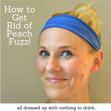 How To Get Rid Of Peach Fuzz All Dressed Up Peach Fuzz Peach