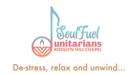 Soul Fuel The Unitarians