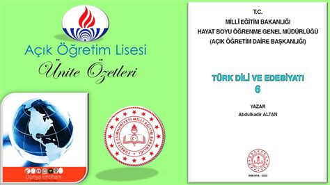 AÖL AÇIK ÖĞRETİM LİSESİ TÜRK DİLİ VE EDEBİYATI 6 ÜNİTE ÖZETLERİ