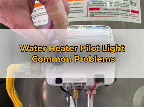 Water Heater Pilot Light Common Problem And Troubleshoot Punk Project