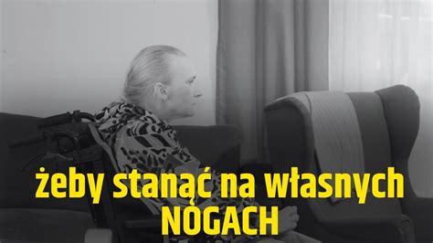 Żeby stanąć na własnych NOGACH historia niezwykłej pani Ani Pomóżmy