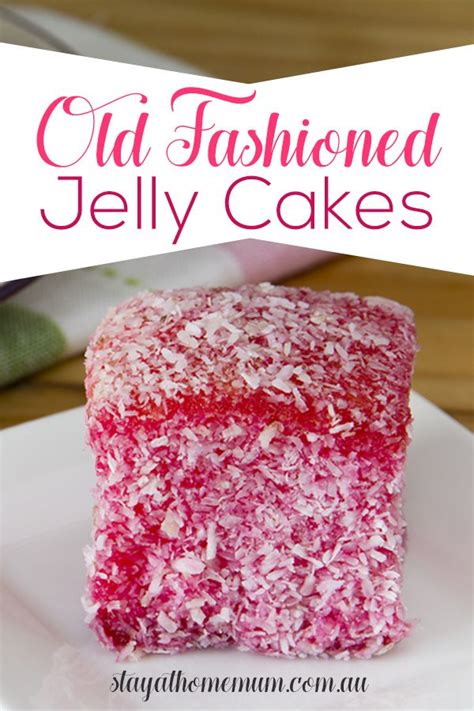 Old Fashioned Jelly Cakes Stay At Home Mum Recipe Jelly Cake Cake Recipes Treats