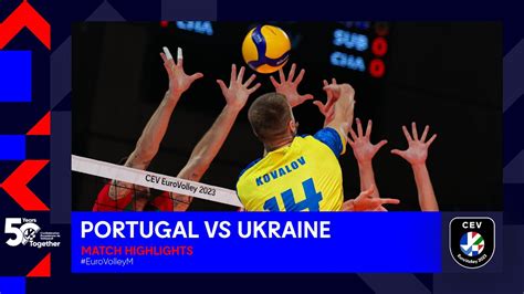 Portugal Vs Ukraine I Match Highlights 1 8 Finals I CEV EuroVolley