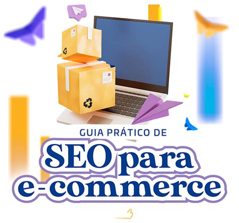 Guia Prático de SEO para e commerce Melhor Envio