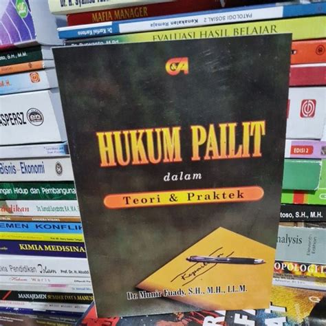 Jual Hukum Pailit Dalam Teori Dan Praktek By Munir Fuady Shopee Indonesia