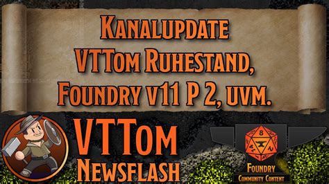 VTTom Ruhestand Foundry V11 P2 Und Viele Module Foundry VTT Toms