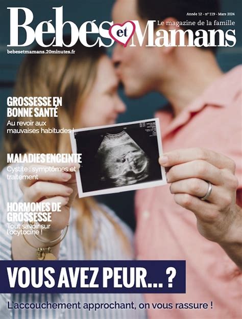 Magazine Gratuit Bébés et Mamans Grossesse Mars 2024 Bébés et Mamans