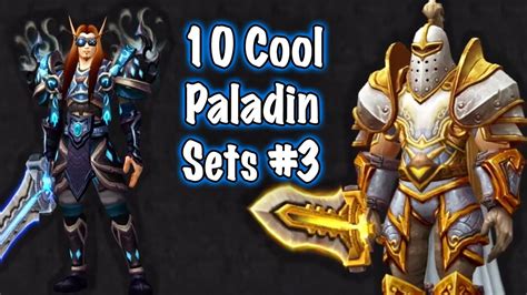 Jessiehealz 10 Cool Paladin Transmog Sets 3 World Of Warcraft