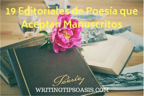 19 Editoriales de Poesía que Aceptan Manuscritos Writing Tips Oasis