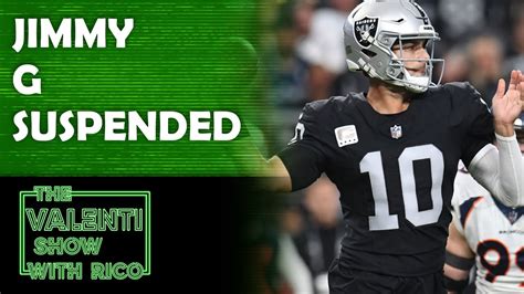 Jimmy G Suspended For PEDs In Football Today The Valenti Show With