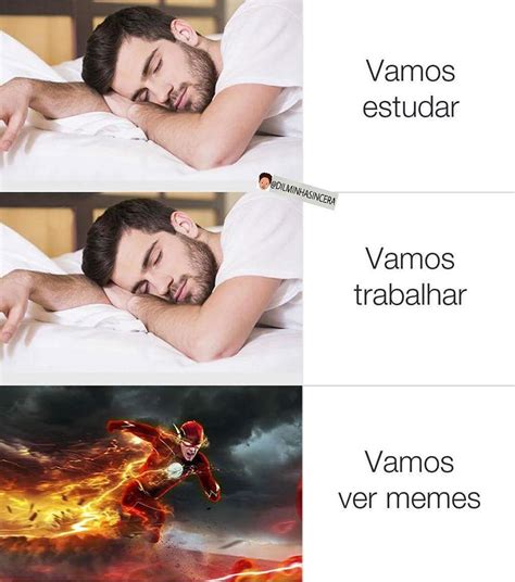 Vamos Estudar Vamos Trabalhar Vamos Ver Memes Memes