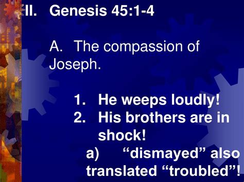 Ppt Genesis Chapter 45 Josephs Ability To Let It Go” I