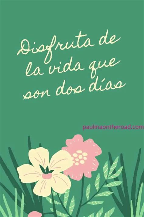 25 Positive Quotes In Spanish That Will Make Your Day Paulina On The