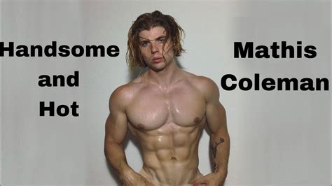 Hot And Handsome Mathis Coleman Viral Youtube Fitness Subscribe