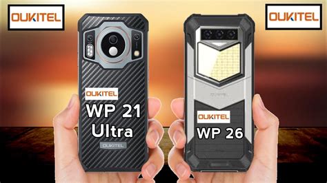 Oukitel WP 21 Ultra Vs Oukitel WP 26 Oukitel WP 26 Vs Oukitel WP 21