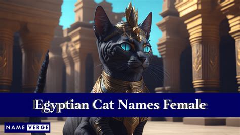 Egyptian Cat Names: 150 Exotic Names From Ancient Egypt