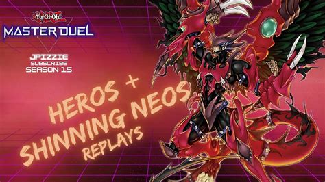 HEROS SHINNING NEOS WINGMAN REPLAYS Yu Gi Oh Master Duel