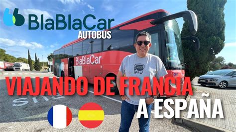 Experiencia de Viaje de Francia a España en Bla Bla Car Bus YouTube