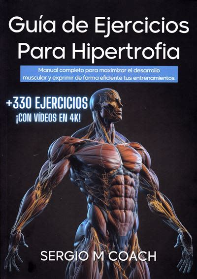 Guia De Ejercicios Para Hipertrofia Sergio M Coach 5 En Libros Fnac