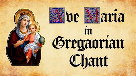 Ave Maria In Gregorian Chant YouTube