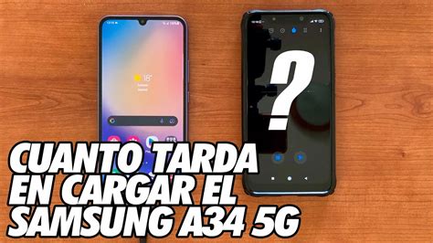 Cuanto Tiempo Tarda En Cargar El Samsung A G Youtube