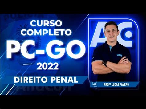 Concurso PC GO 2022 Curso Completo Direito Penal Black Friday