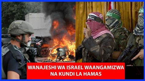 BREAKING WANAJESHI WA ISRAEL WAUWAWA VIBAYA NA KUNDI LA HAMASI UKO