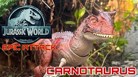 New Jurassic World Epic Attack Carnotaurus Toy Review Jurassicworld Toys Youtube