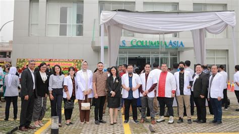 Ekspansi Besar Besaran Rs Columbia Asia Tambah Dua Rumah Sakit Baru Di