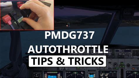 PMDG 737 Tutorial For The Autothrottle Trick You Can Use For Landings