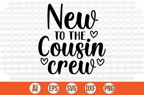 New To The Cousin Crew Svg Cut File By Creativemim TheHungryJPEG