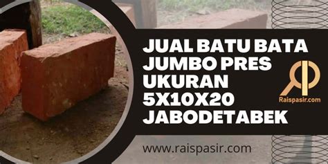 Jual Batu Bata Jumbo Pres Ukuran X X Jabodetabek Raispasir