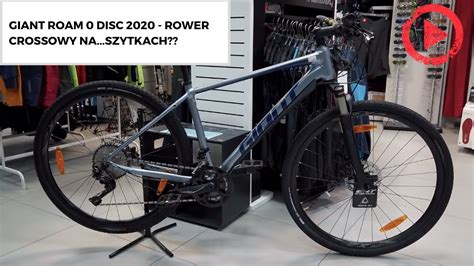 Giant Roam 0 Disc 2020 Rower Crossowy Naszytkach Youtube