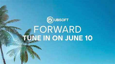 Ubisoft Forward 2024 Event Release Day Details And More