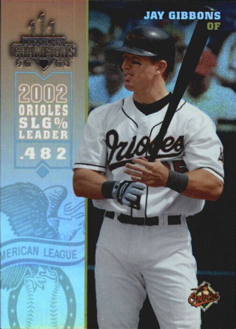 2003 Donruss Champions Holo Foil Orioles Baseball Card 32 Jay Gibbons