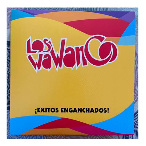 Wawanco Los Exitos Enganchados Wawanco Los Exitos Enganchados